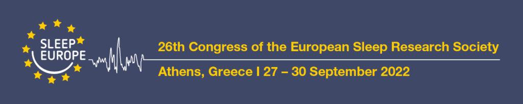 SLEEP EUROPE 2022 (26th Conference of the European Sleep Research Society)